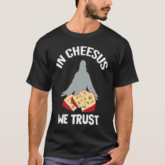 Gouda Quote for Charcuterie and Smoked Gouda Tシャツ (正面)
