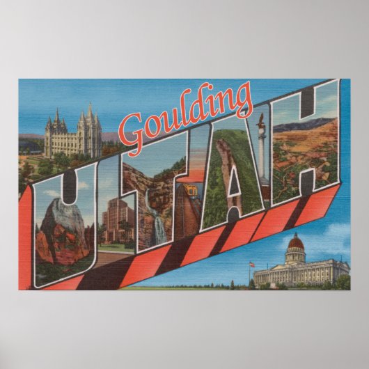 Goulding, Utah - Large Letter Scenes ポスター (正面)