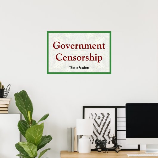 Government Censorship ポスター (ホームオフィス)