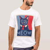 Governor Meow for President! Tシャツ (正面)