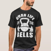 Grab Life By The Bells -トレーニング Tシャツ (正面)
