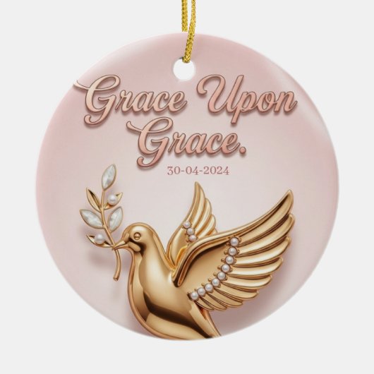 "Grace Upon Grace" Keepsake Ornament: セラミックオーナメント (正面)