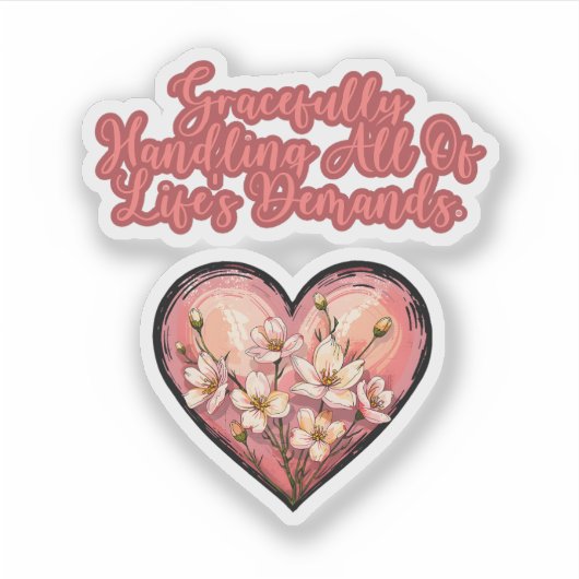 Gracefully Handling Life's Demands Mom Life シール (正面)