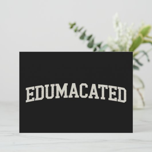 Grad Gift College Graduation Sarcastic Edumacated 招待状 (スタンド正面)