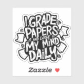 Grading Papers Daily Losing Mind Teacher Humor シール (シート)