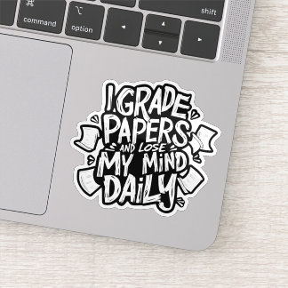 Grading Papers Daily Losing Mind Teacher Humor シール