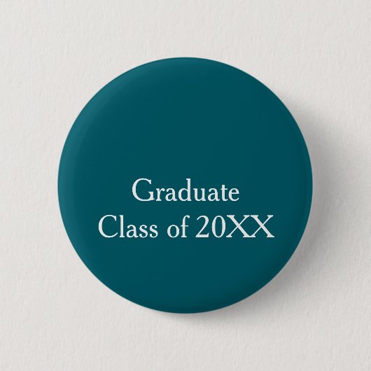 Graduate class of 20XX turquoise congrats yearname 缶バッジ (正面)