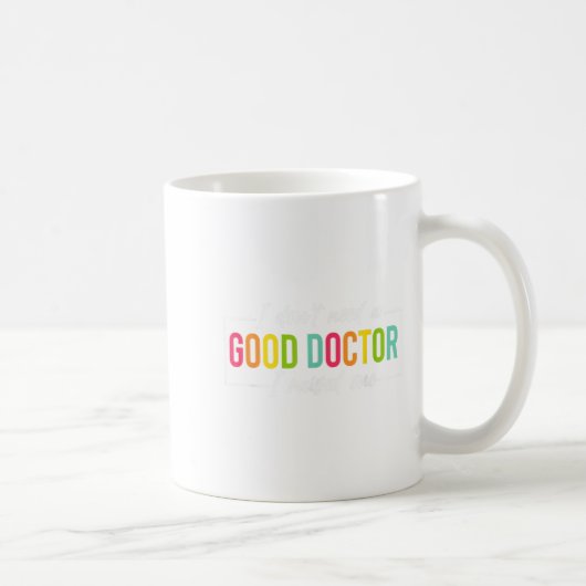 Graduate Party I Don't Need A Good Doctor I Raised コーヒーマグカップ (右)
