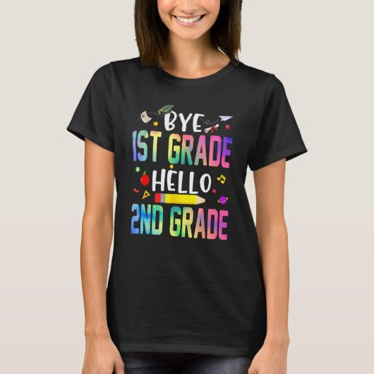 Graduation Bye 1st Grade Hello 2nd Grade Back To S Tシャツ (正面)