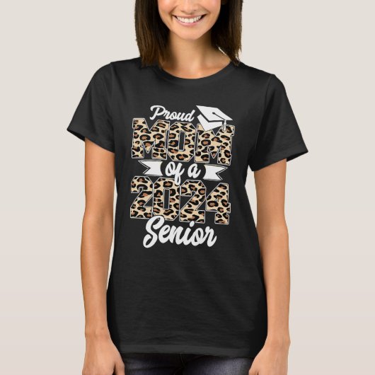 Graduation Leopard  Proud Mom of a 2024 Senior Cla Tシャツ (正面)