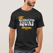 Graduation Squad Team Graduate Family Matching Gra Tシャツ (正面)