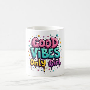 Graffiti Good Vibes Only Girl マグ