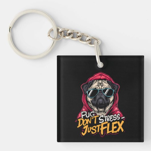 Graffiti Pug アクリルキーチェーン - “Pug Don't Stress ” キーホルダー (正面)