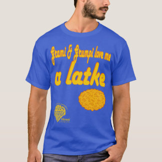 Grami & Grumpi Love Me a Latke Tシャツ