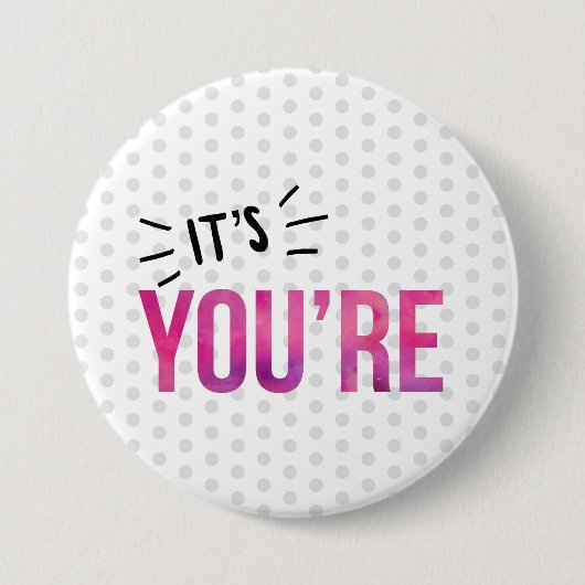 Grammar Police - It’s You’re Button 缶バッジ (正面)