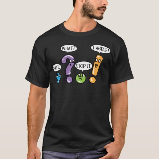 Grammar Punctuation Wait What Stop it I Agree Funn Tシャツ (正面)