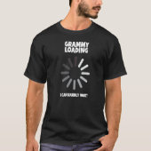 Grammy Loading  First Time Grandparents Humor Tシャツ (正面)
