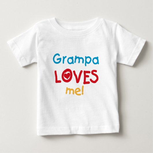 Grampa Loves Me Tシャツとギフト ベビーTシャツ (正面)