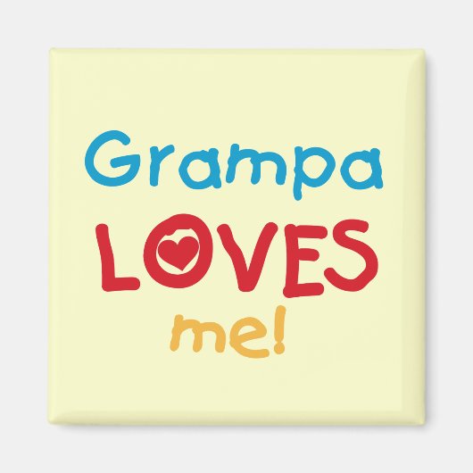 Grampa Loves Me Tシャツとギフト マグネット (正面)