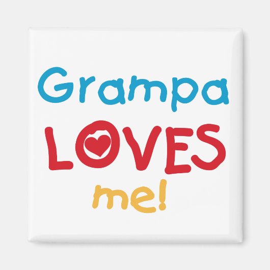 Grampa Loves Me Tシャツとギフト マグネット (正面)