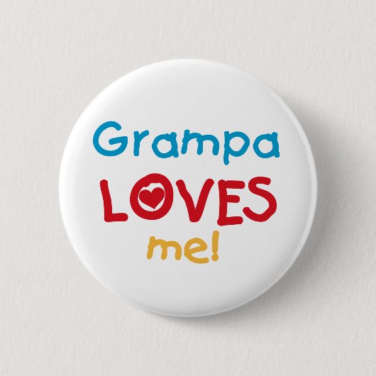 Grampa Loves Me Tシャツとギフト 缶バッジ (正面)