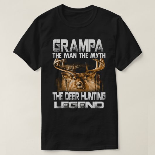 GRAMPA The Man The Myth The Deer Hunting Legend Tシャツ (デザイン正面)