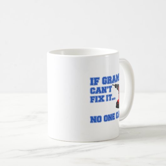 Grampsは誰もによってできないそれを固定できません コーヒーマグカップ (正面右)