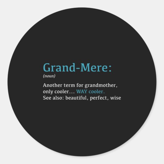 Grand-mere_ Funny Definition Noun - Another Term ラウンドシール (正面)