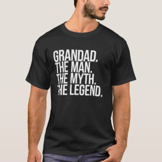 Grandad Man The Myth The Legend Funny Family Grand Tシャツ