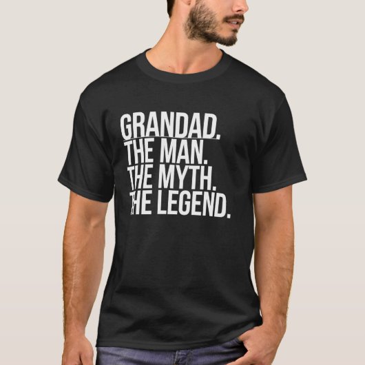 Grandad Man The Myth The Legend Funny Family Grand Tシャツ (正面)
