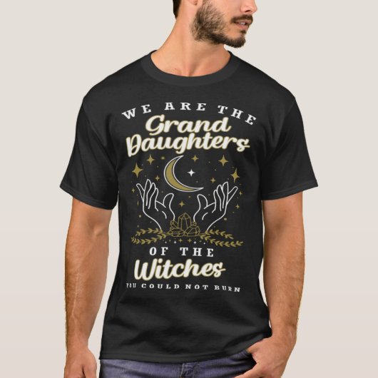 Granddaughters Of The Witches Feminist Tシャツ (正面)