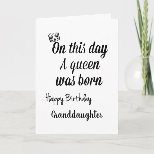 **GRANDDAUGTER** YOU ARE A QUEEN "BIRTHDAY" CARD カード (正面)