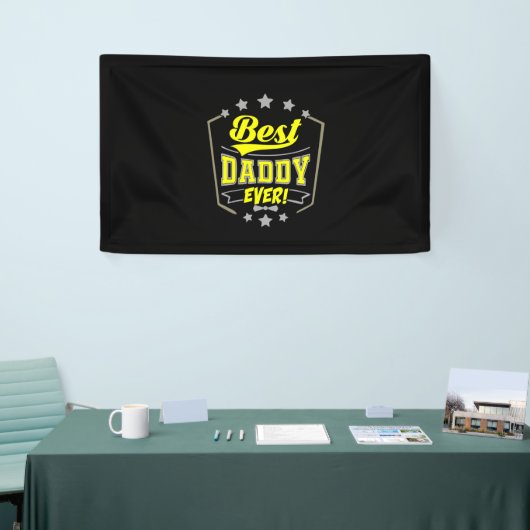 Grandfather Quotes | Best Daddy Ever 横断幕 (トレードショー)