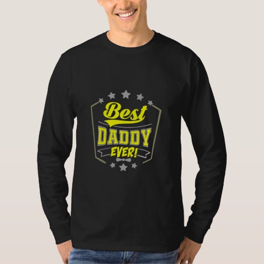 Grandfather Quotes | Best Daddy Ever Tシャツ (正面)