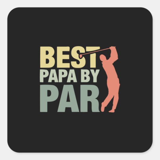 Grandfather Quotes | Best Papa By Par Golf スクエアシール (正面)