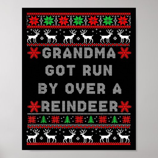 Grandma Got Run Over By A Reindeer Ugly Costume Fu ポスター (正面)