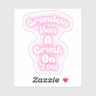 Grandma has a crush on you シール