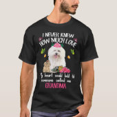 Grandma I never knew How much Love Plus Size Tシャツ (正面)