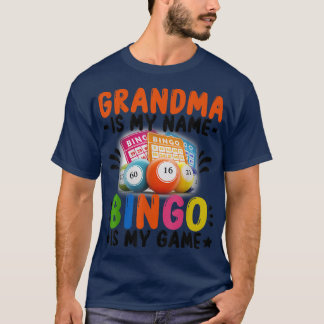 Grandma Is My Name Bingo is My Game Tシャツ