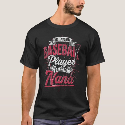 Grandma My Favorite Baseball Player Calls Me Nana  Tシャツ (正面)