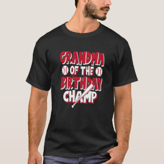 Grandma Of The Birthday Champ Boys Baseball Party Tシャツ