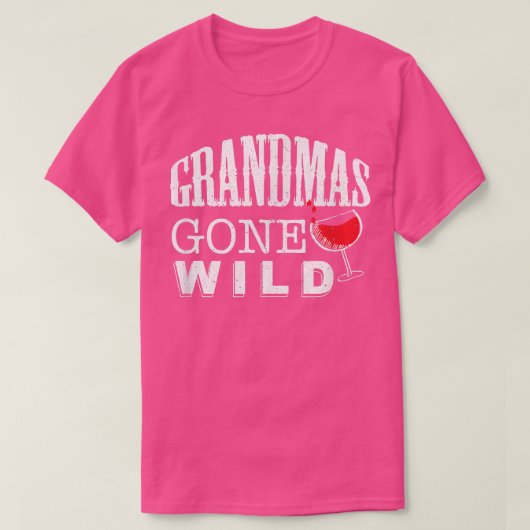 Grandmas Gone Wild Funny Wine Drinking Tシャツ (デザイン正面)