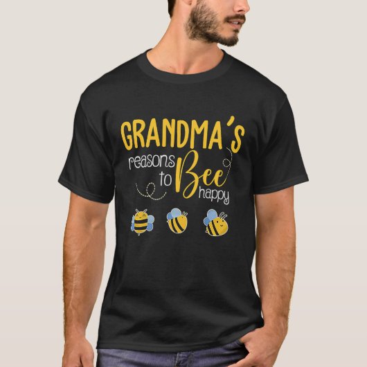 Grandma's Reasons To Bee Happy Tシャツ (正面)