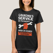 Grandmas Service No Payment Open 24 Hours   Grandm Tシャツ (正面)