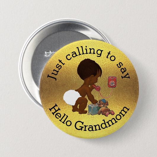 Grandmom挨拶するためにちょうど呼びます 缶バッジ (正面&裏面)