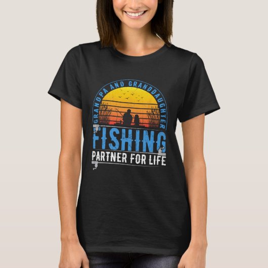Grandpa And Granddaughter Fishing Buddies For Life Tシャツ (正面)