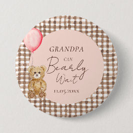 Grandpa Can Bearly Wait Girl Baby Shower  缶バッジ