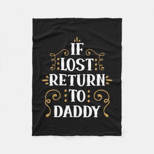 Grandpa Gift | If Lost Return To Daddy フリースブランケット (正面)