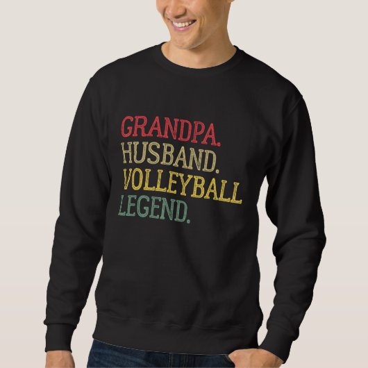 Grandpa Husband Volleyball Legend Volleyball Grand スウェットシャツ (正面)
