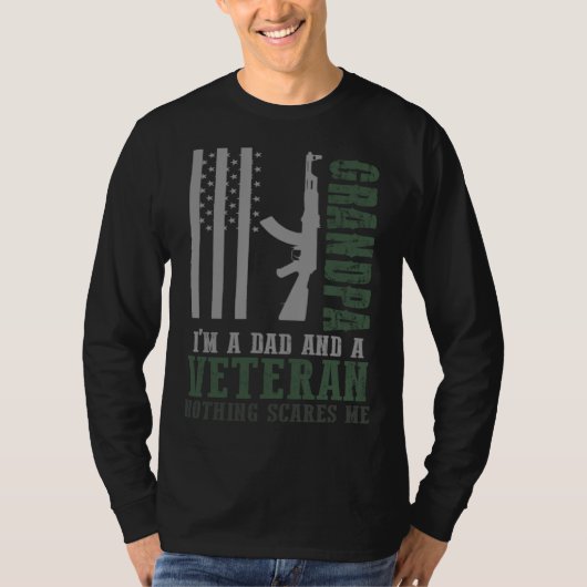 Grandpa I m A Dad And A Veteran Nothing Scares Me Tシャツ (正面)